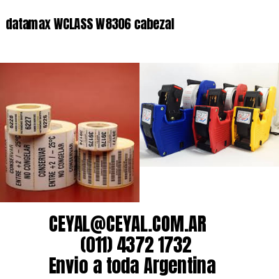 datamax WCLASS W8306 cabezal