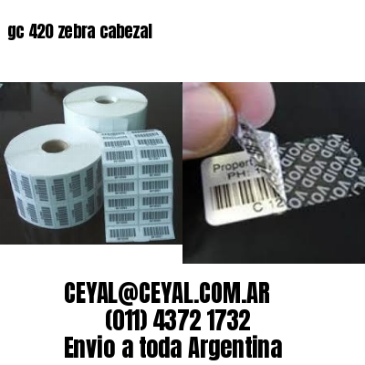 gc 420 zebra cabezal
