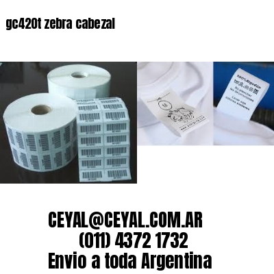gc420t zebra cabezal