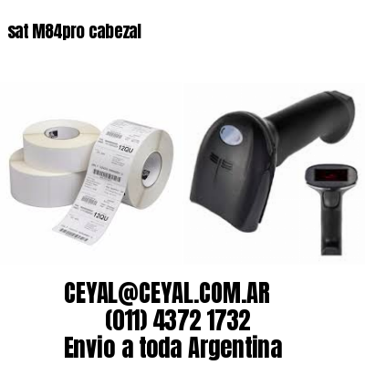 sat M84pro cabezal