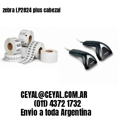 zebra LP2824 plus cabezal