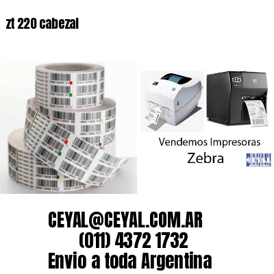 zt 220 cabezal