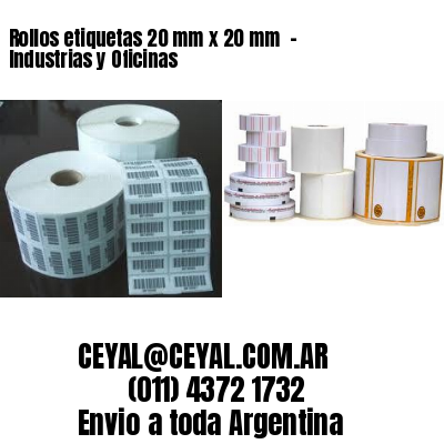 Rollos etiquetas 20 mm x 20 mm  – Industrias y Oficinas