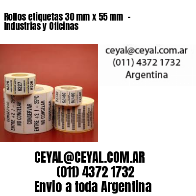 Rollos etiquetas 30 mm x 55 mm  – Industrias y Oficinas