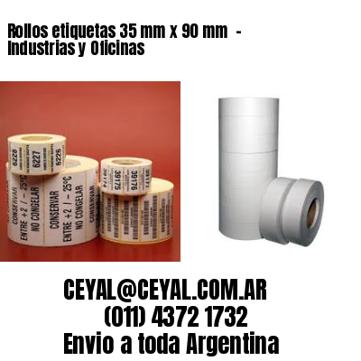 Rollos etiquetas 35 mm x 90 mm  – Industrias y Oficinas