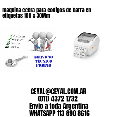 maquina cebra para codigos de barra en etiquetas 100 x 30Mm