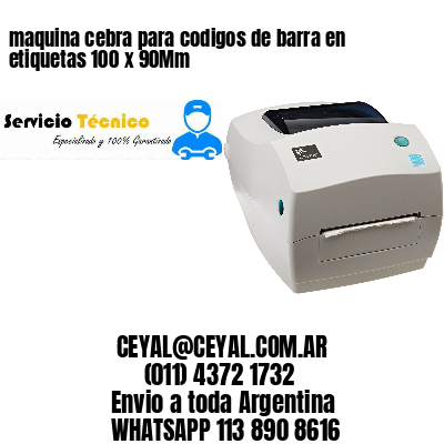maquina cebra para codigos de barra en etiquetas 100 x 90Mm