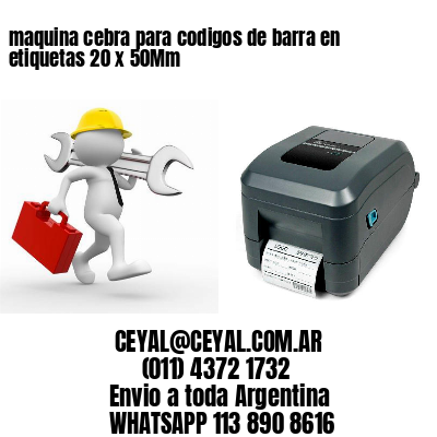 maquina cebra para codigos de barra en etiquetas 20 x 50Mm