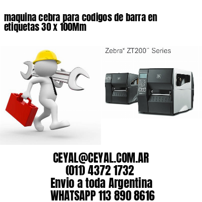 maquina cebra para codigos de barra en etiquetas 30 x 100Mm