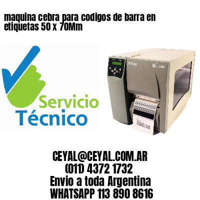 maquina cebra para codigos de barra en etiquetas 50 x 70Mm