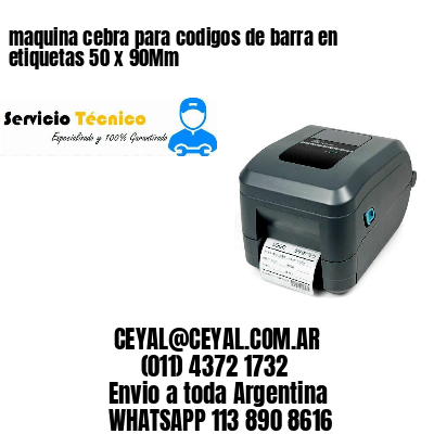 maquina cebra para codigos de barra en etiquetas 50 x 90Mm