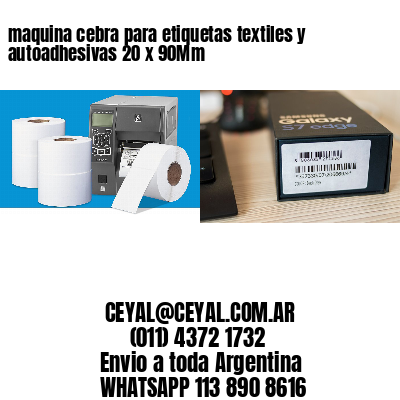 maquina cebra para etiquetas textiles y autoadhesivas 20 x 90Mm