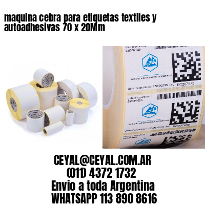 maquina cebra para etiquetas textiles y autoadhesivas 70 x 20Mm