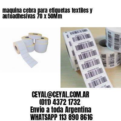 maquina cebra para etiquetas textiles y autoadhesivas 70 x 50Mm