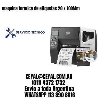 maquina termica de etiquetas 20 x 100Mm
