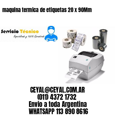 maquina termica de etiquetas 20 x 90Mm