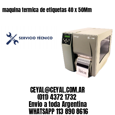 maquina termica de etiquetas 40 x 50Mm