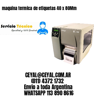 maquina termica de etiquetas 40 x 80Mm