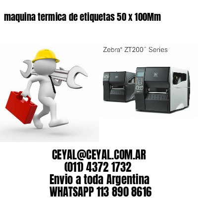 maquina termica de etiquetas 50 x 100Mm