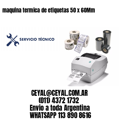 maquina termica de etiquetas 50 x 60Mm