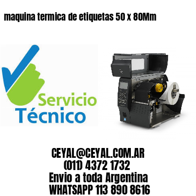 maquina termica de etiquetas 50 x 80Mm