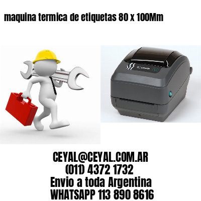 maquina termica de etiquetas 80 x 100Mm