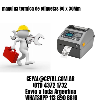 maquina termica de etiquetas 80 x 30Mm