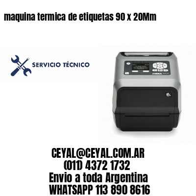 maquina termica de etiquetas 90 x 20Mm