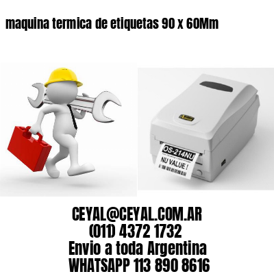 maquina termica de etiquetas 90 x 60Mm