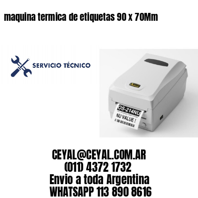 maquina termica de etiquetas 90 x 70Mm