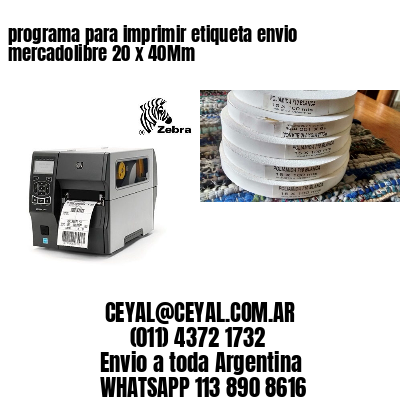 programa para imprimir etiqueta envio mercadolibre 20 x 40Mm