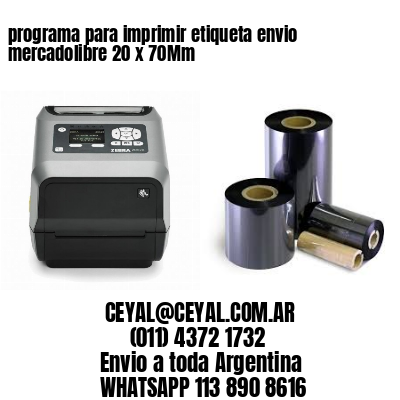 programa para imprimir etiqueta envio mercadolibre 20 x 70Mm