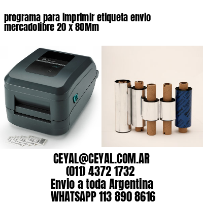 programa para imprimir etiqueta envio mercadolibre 20 x 80Mm