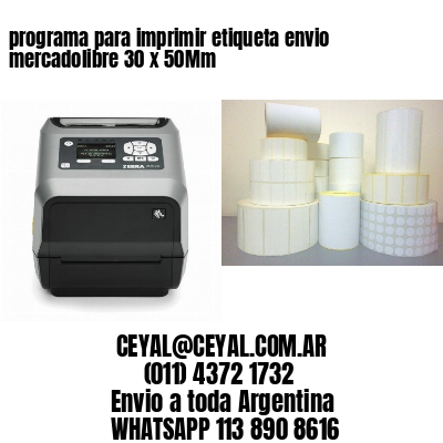 programa para imprimir etiqueta envio mercadolibre 30 x 50Mm