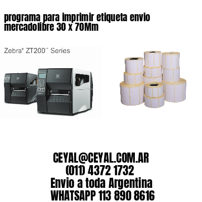 programa para imprimir etiqueta envio mercadolibre 30 x 70Mm