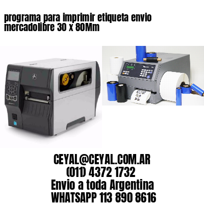programa para imprimir etiqueta envio mercadolibre 30 x 80Mm