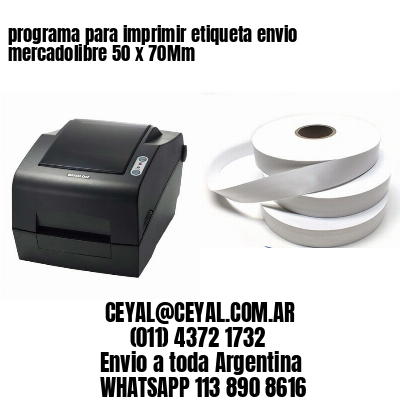 programa para imprimir etiqueta envio mercadolibre 50 x 70Mm