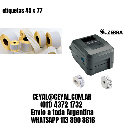 etiquetas 45 x 77