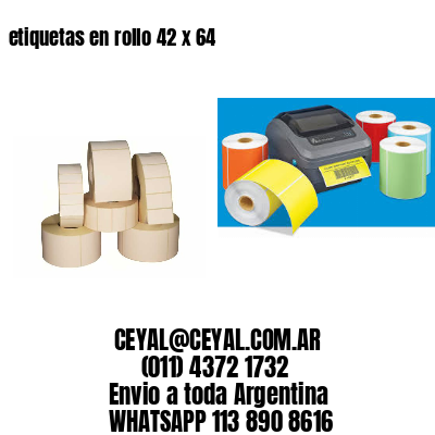 etiquetas en rollo 42 x 64