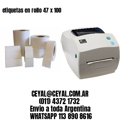 etiquetas en rollo 47 x 100