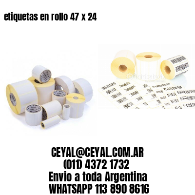 etiquetas en rollo 47 x 24