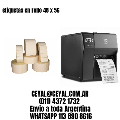 etiquetas en rollo 48 x 56
