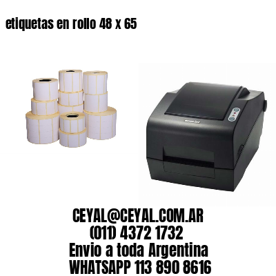 etiquetas en rollo 48 x 65