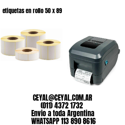 etiquetas en rollo 50 x 89