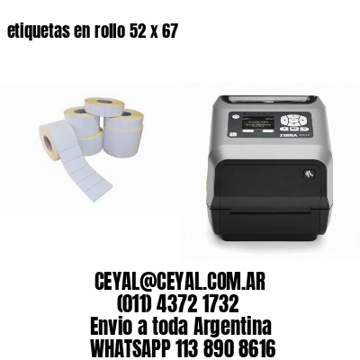etiquetas en rollo 52 x 67