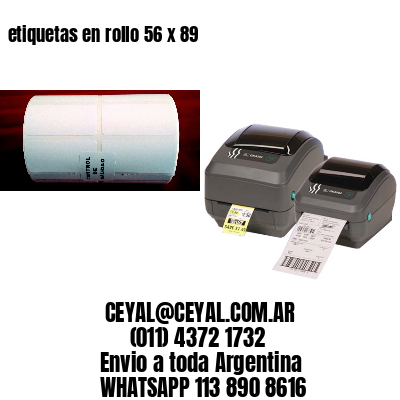 etiquetas en rollo 56 x 89