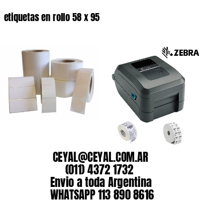 etiquetas en rollo 58 x 95