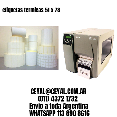 etiquetas termicas 51 x 78