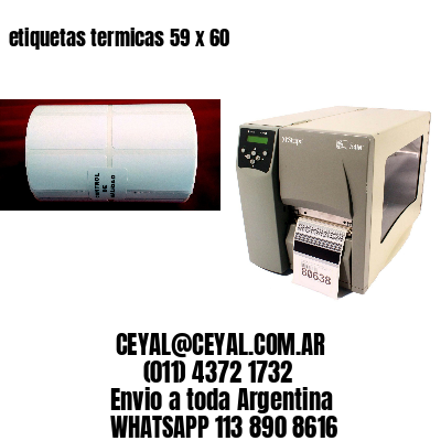 etiquetas termicas 59 x 60