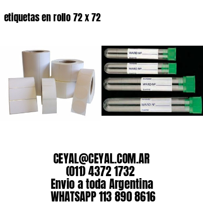 etiquetas en rollo 72 x 72
